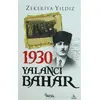 1930 Yalancı Bahar - Zekeriya Yıldız - Nesil Yayınları