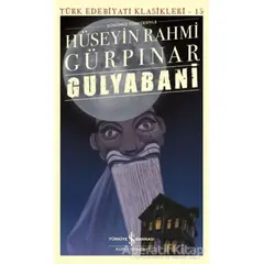 Gulyabani (Günümüz Türkçesiyle) - Hüseyin Rahmi Gürpınar - İş Bankası Kültür Yayınları