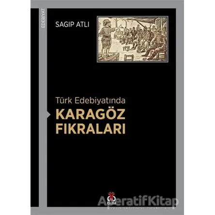 Türk Edebiyatında Karagöz Fıkraları - Sagıp Atlı - DBY Yayınları