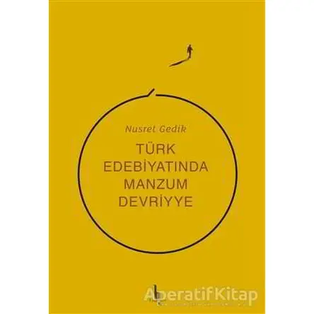 Türk Edebiyatında Manzum Devriyye - Nusret Gedik - H Yayınları