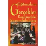 Eğitimcilerin Gerçekler Karşısındaki Sorumlulukları - Edwin Phlip Brandon - Yeryüzü Yayınevi