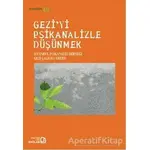 Geziyi Psikanalizle Düşünmek - Kolektif - Bağlam Yayınları