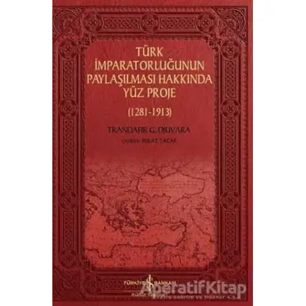 Türk İmparatorluğunun Paylaşılması Hakkında Yüz Proje