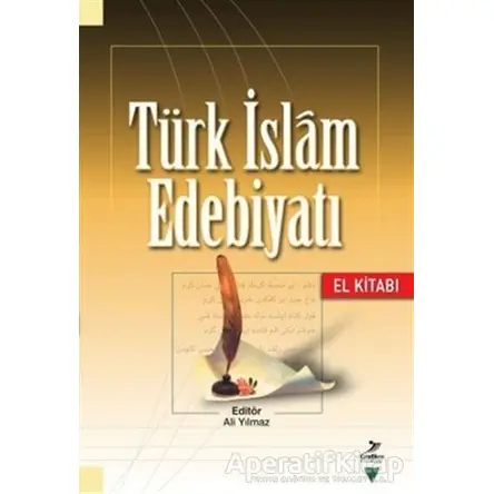 Türk İslam Edebiyatı (El Kitabı) - Necdet Şengün - Grafiker Yayınları