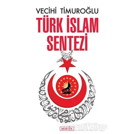 Türk İslam Sentezi - Vecihi Timuroğlu - Berfin Yayınları