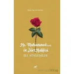 Hz. Muhammed (sav) ve Dört Halifesi ile Söyleşiler - Ali Seyyar - Paradigma Akademi Yayınları