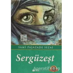 Sergüzeşt - Sami Paşazade Sezai - Evrensel İletişim Yayınları