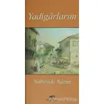 Yadigarlarım - Nabizade Nazım - Mutena Yayınları