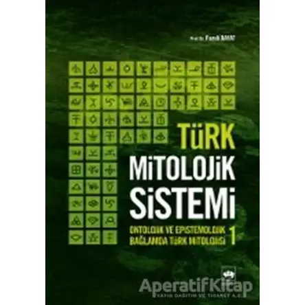 Türk Mitolojik Sistemi 1 - Fuzuli Bayat - Ötüken Neşriyat
