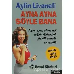 Ayna Ayna Söyle Bana - Aylin Livaneli - Remzi Kitabevi