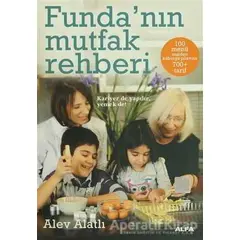 Funda’nın Mutfak Rehberi - Alev Alatlı - Alfa Yayınları