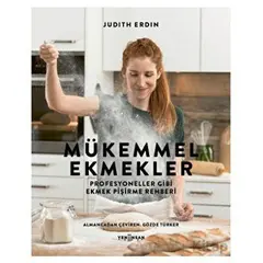 Mükemmel Ekmekler - Judith Erdin - Yeni İnsan Yayınevi