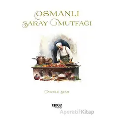 Osmanlı Saray Mutfağı - Nicole Star - Gece Kitaplığı