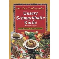 Unsere Schmachafte Küche - Müzeyyen Bayram - Çelik Yayınevi