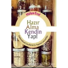 Hazır Alma Kendin Yap! - Hülya Erol - Hayykitap