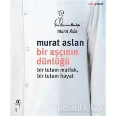 Bir Aşçının Dünlüğü - Murat Aslan - Oğlak Yayıncılık