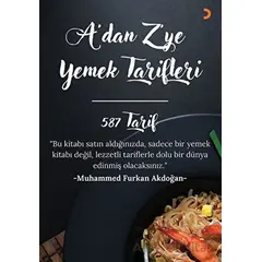 A’dan Z’ye Yemek Tarifleri - Muhammed Furkan Akdoğan - Cinius Yayınları