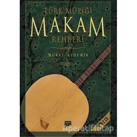 Türk Müziği Makam Rehberi (CD’li) - Murat Aydemir - Pan Yayıncılık