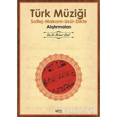 Türk Müziği Solfej - Makam - Usul - Dikte Alıştırmaları - Mehmet Gönül - Gece Kitaplığı