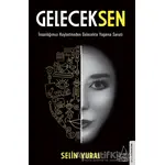 Geleceksen - Selin Vural - Destek Yayınları