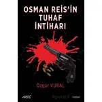 Osman Reis’in Tuhaf İntiharı - Özgür Vural - Abis Yayıncılık