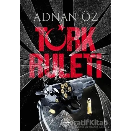 Türk Ruleti - Adnan Öz - Mühür Kitaplığı