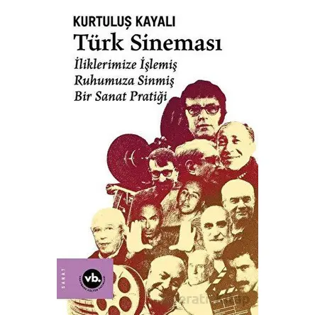 Türk Sineması - Kurtuluş Kayalı - Vakıfbank Kültür Yayınları