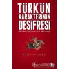 Türk’ün Karakterinin Deşifresi - Hasip Sarıgöz - Yeniyüzyıl Yayınları