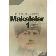 Makaleler 1 - Reşat Genç - Berikan Yayınevi