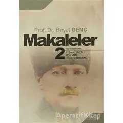 Makaleler 2 - Reşat Genç - Berikan Yayınevi