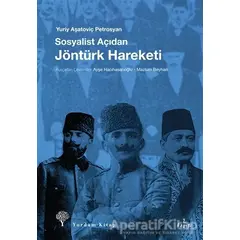 Sosyalist Açıdan Jöntürk Hareketi - Yuriy Aşatoviç Petrosyan - Yordam Kitap