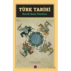 Türk Tarihi - Necib Asım Yazıksız - Elips Kitap