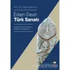 Erken Devir Türk Sanatı - Yaşar Çoruhlu - Ötüken Neşriyat