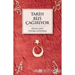 Tarih Bizi Çağırıyor - Pelin Çift - Yeditepe Yayınevi