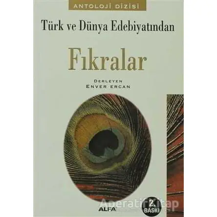 Türk ve Dünya Edebiyatından Fıkralar - Derleme - Alfa Yayınları
