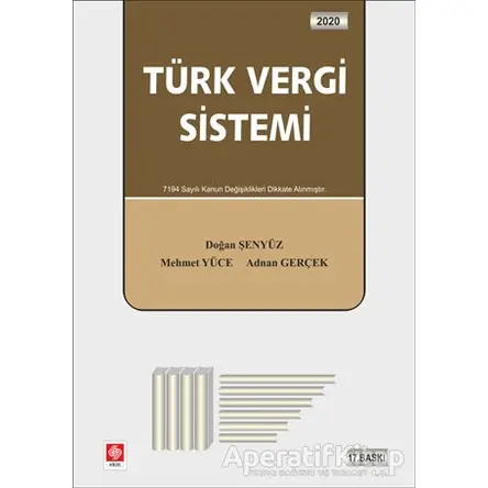 Türk Vergi Sistemi 2020 - Mehmet Yüce - Ekin Basım Yayın - Akademik Kitaplar