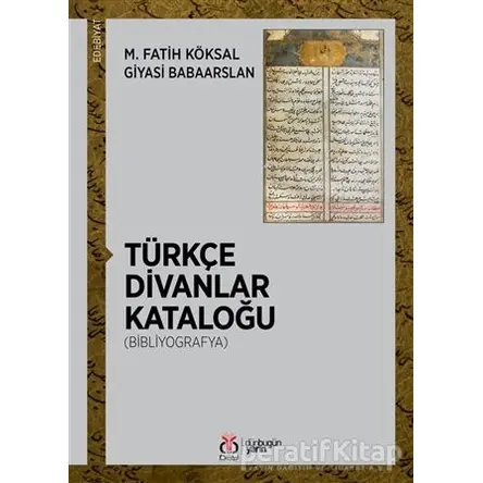 Türkçe Divanlar Kataloğu (Bibliyografya) - Giyasi Babaarslan - DBY Yayınları