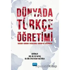 Dünyada Türkçe Öğretim - Bekir İnce - Nobel Akademik Yayıncılık
