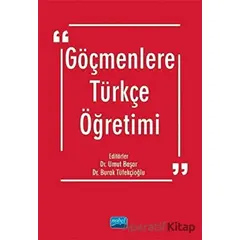 Göçmenlere Türkçe Öğretimi - Umut Başar - Nobel Akademik Yayıncılık