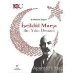 İstiklal Marşı Bin Yılın Destanı - D. Mehmet Doğan - Yazar Yayınları