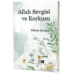 Allah Sevgisi ve Korkusu - Zübeyt Bozkurt - Mirhan Kitap