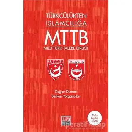 Türkçülükten İslamcılığa Milli Türk Talebe Birliği - Serkan Yorgancılar - Maarif Mektepleri