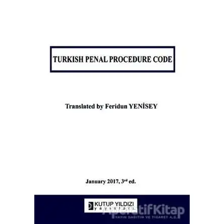 Turkish Penal Procedure Code - Feridun Yenisey - Kutup Yıldızı Yayınları