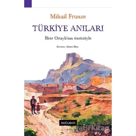 Türkiye Anıları - M. V. Frunze - Doğu Batı Yayınları