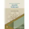 İslam İrfan Geleneğinde Hadis Yorumu - Ferhat Gökçe - Türkiye Diyanet Vakfı Yayınları
