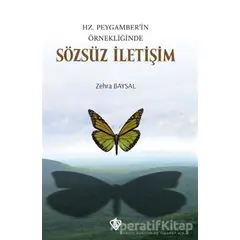 Hz. Peygamber’in Örnekliğinde Sözsüz İletişim - Zehra Baysal - Türkiye Diyanet Vakfı Yayınları