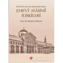 Emevi-Haşimi İlişkileri - İbrahim Sarıçam - Türkiye Diyanet Vakfı Yayınları