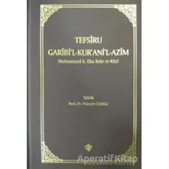 Tefsiru Garibil - Kuranil-Azim - Muhammed b. Ebu Bekr er-Razi - Türkiye Diyanet Vakfı Yayınları