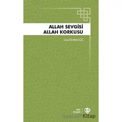 Allah Sevgisi Allah Korkusu - İsmail Karagöz - Türkiye Diyanet Vakfı Yayınları