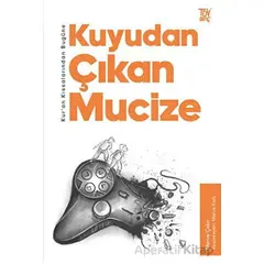 Kur’an Kıssalarından Bugüne Kuyudan Çıkan Mucize - Merve Çakır - Türkiye Diyanet Vakfı Yayınları